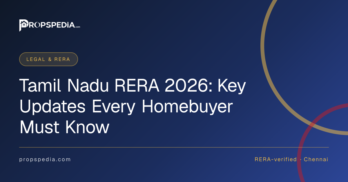 Tamil Nadu RERA 2026: Key Updates Every Homebuyer Must Know