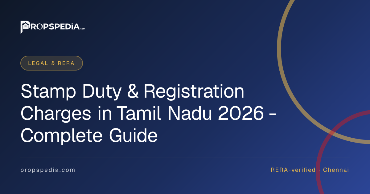 Stamp Duty & Registration Charges in Tamil Nadu 2026 - Complete Guide