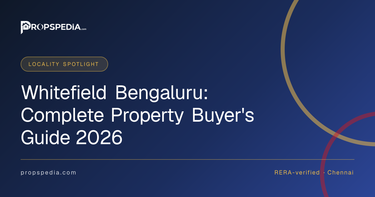 Whitefield Bengaluru: Complete Property Buyer's Guide 2026